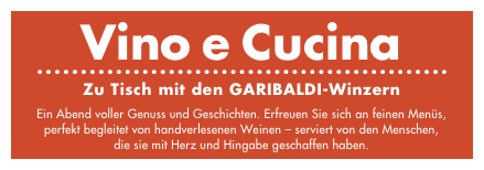 NEU: ganz besondere Abende mit GARIBALDI-Winzern